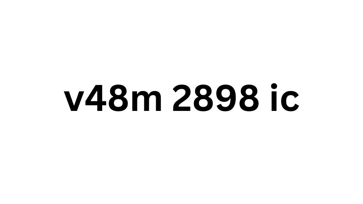 Exploring the Impact and Future of V48M 2898 IC Technology