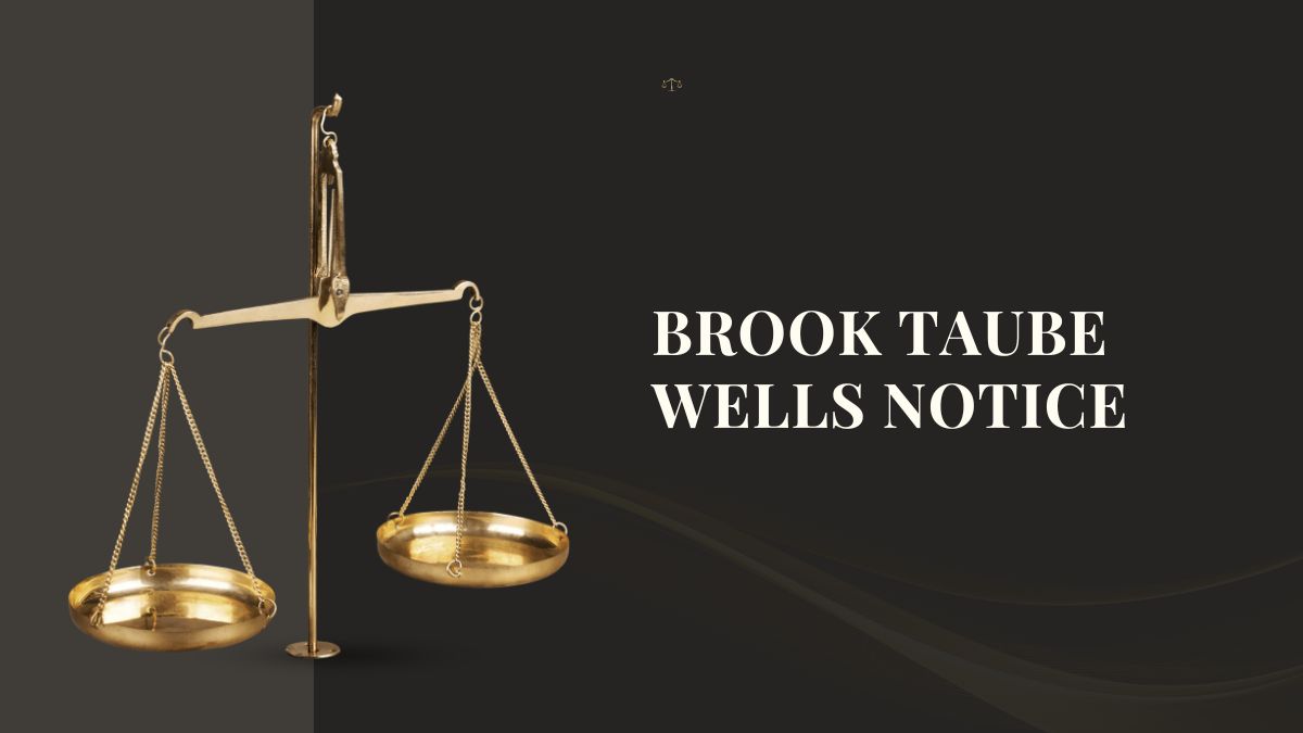 Brook Taube Wells Notice: What You Need to Know