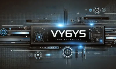 Vy6ys: A Comprehensive Guide on Latest Innovation and Designs